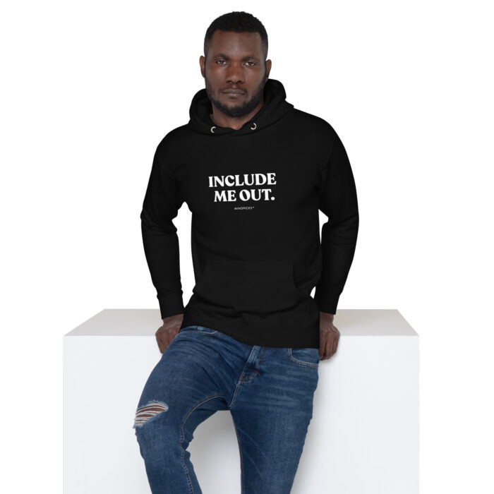 Include me out Unisex Hoodie Large Letters - Image 5
