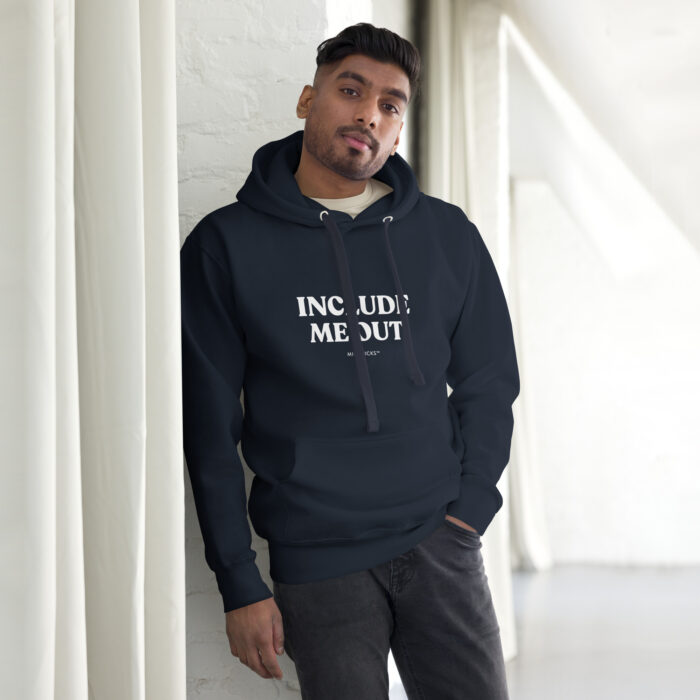 Include me out Unisex Hoodie Large Letters - Image 2