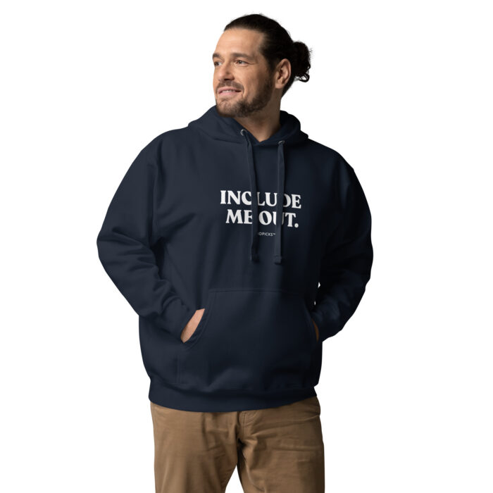 Include me out Unisex Hoodie Large Letters - Image 11