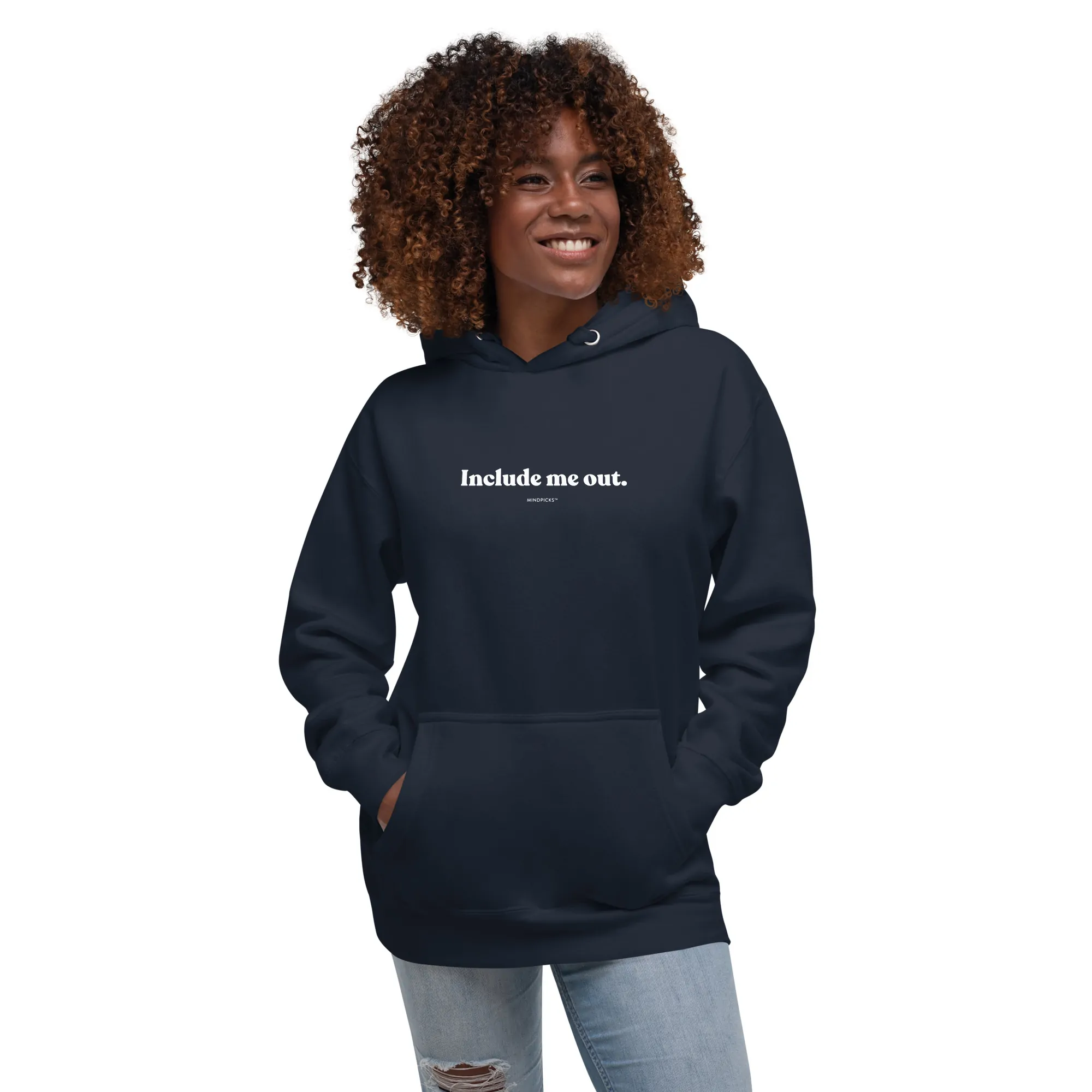 Include me out Unisex Hoodie - Image 1
