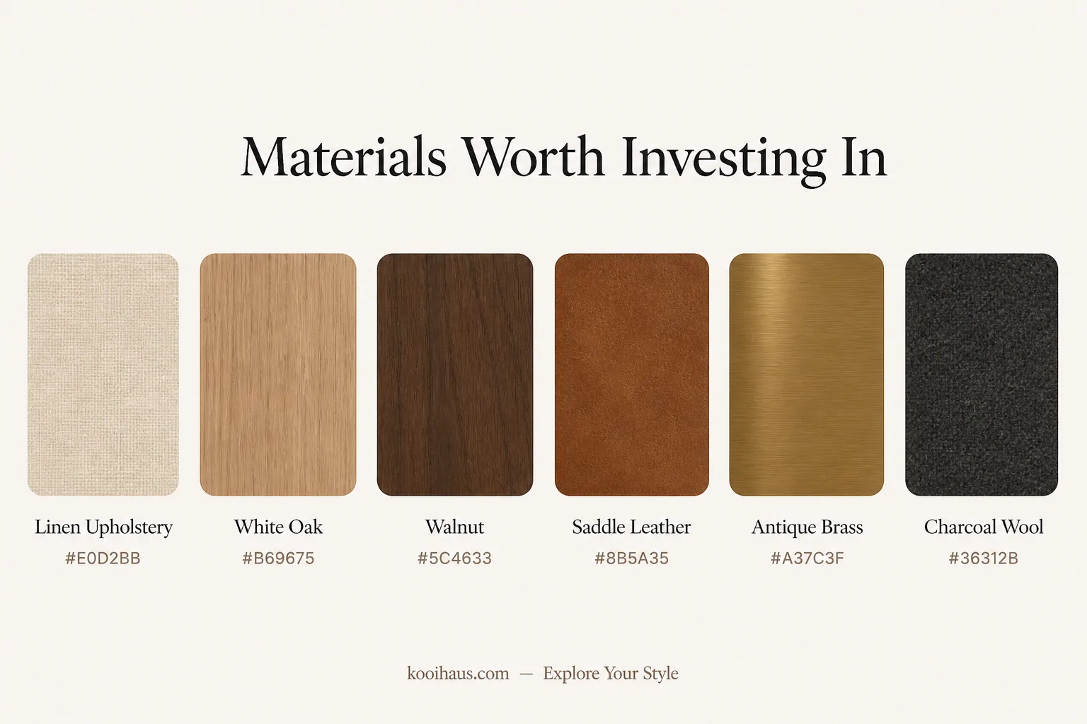 Materials Worth Investing In — color palette infographic for furniture investment guide on Kooihaus